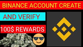 Get Started with Binance Create Verify amp Earn Rewardsquot binance [upl. by Ravel]