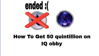 how to get 50 quintillion on IQ obby [upl. by Alviani812]