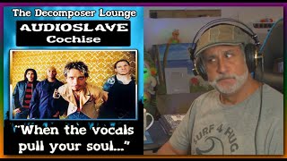 AUDIOSLAVE Cochise Composer Reaction and Dissection The Decomposer Lounge [upl. by Gee]