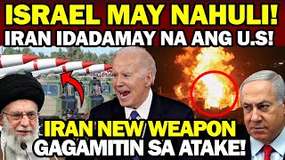 ISRAEL MAY NAHULI IRAN idadamay na ang AMERIKA dahil [upl. by Holna252]