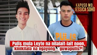 Pulis mula Leyte na nilalaitlait noon kinikilala na ngayong… guwapulis  Kapuso Mo Jessica Soho [upl. by Montana]