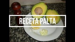 Palta  Receta en 1 minuto  Riquísima [upl. by Pasol498]