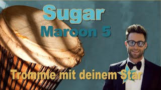 Sugar  Maroon 5  TrommelTutorial trommle mit deinem Star Folge 14 [upl. by Dygall]