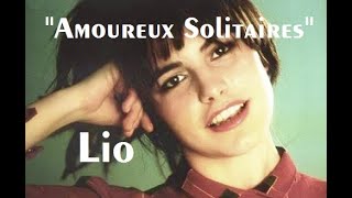 Lio  quotAmoureux Solitairesquot [upl. by Junette972]