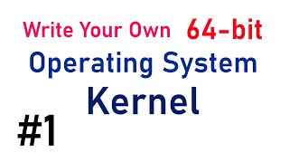 Write Your Own 64bit Operating System Kernel 1  Boot code and multiboot header [upl. by Ericka]