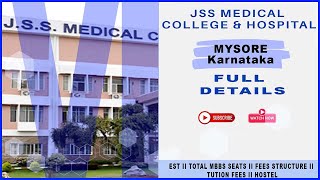 JSS MEDICAL COLLEGE II MYSURU COLLEGE II FULL DETAILS [upl. by Beauvais]