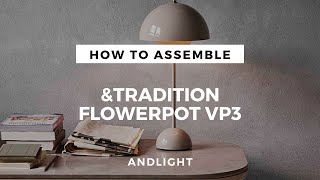 How to assemble the Flowerpot VP3 from amptradition [upl. by Novit]