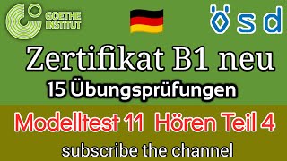 Zertifikat Deutsch B1 neu 15 Übungsprüfungen  Modelltest 11 Hören Teil 4 [upl. by Dnalyk]