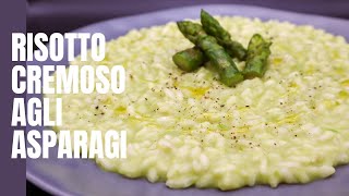 RISOTTO CREMOSO AGLI ASPARAGI [upl. by Notyal]