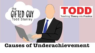 Todd Talks  Causes of Underachievement [upl. by Yrahca]