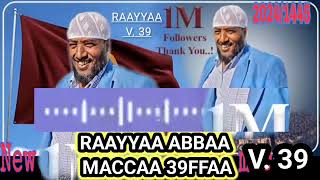 Ustaaz Raayyaa Abbaa Maccaa Manzuumaa Haarayaa 39ffaa 14452024 [upl. by Anayik]