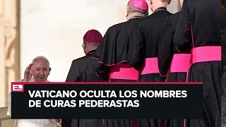 Vaticano aún oculta a 900 curas señalados de pederastia [upl. by Phox]