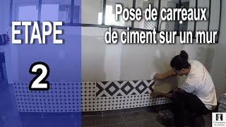 Pose de carreaux de ciment sur un mur en séjour [upl. by Illak]