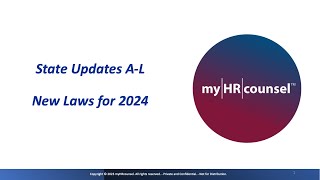 2024 State Employment Law Updates States A to L  Arkansas California Illinois amp More [upl. by Howes858]