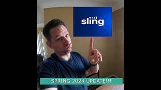 SLING TV SPRING 2024 UPDATE CUT THAT CORD AND NEVER LOOK BACK [upl. by Pearlman]