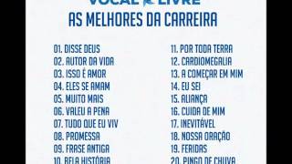 Vocal Livre  As Melhores da Carreira [upl. by Tnirb711]