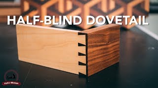 Half Blind Dovetails  Joint of the Week [upl. by Ronalda]