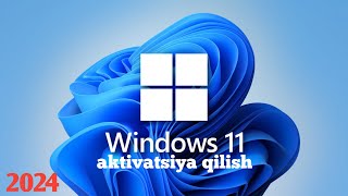 Windows 11 va 10 aktivatsiya qilish 2024 [upl. by Enelyad972]