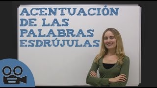 Acentuación de las palabras esdrújulas [upl. by Sapphira]