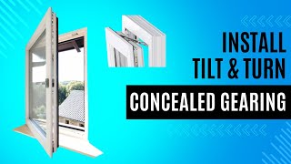 How To Install Concealed Tilt amp Turn Gearing On A uPVC Window Siegenia Titan AF [upl. by Pasco88]