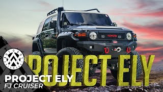 Toyota FJ Cruiser  Project Ely [upl. by Eecak]