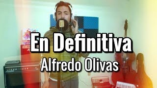 En Definitiva  Alfredo Olivas  Leo Mart Cover Acustico piano [upl. by Ethelyn311]