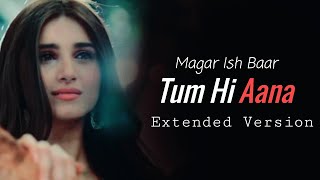 Tum Hi Aana Extended Version Lyrics Marjaavaan  Tara S  Sidharth M [upl. by Armond]