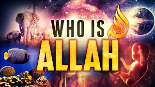 WHO IS ALLAH EYE OPENING [upl. by Elma538]