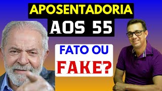 LULA DECRETA APOSENTADORIA AOS 55 ANOS Fato ou Fake Veja os detalhes neste vídeo [upl. by Kalmick]