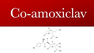 Coamoxiclav Augmentin  Penicillin antibiotic  Coamoxiclav uses [upl. by Ybsorc444]