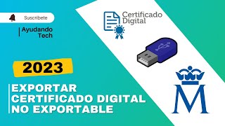 Exportar Certificado Digital No Exportable  Clave Privada Asociada Está Marcada Como No Exportable [upl. by Thisbee]