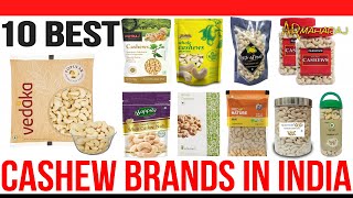 Top 10 Best Cashew Brands in India with Price  Best Cashew in India [upl. by Aineval]