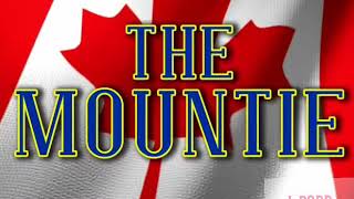 The Mountie Custom Entrance Video Feat Im The Mountie Theme [upl. by Rainger]