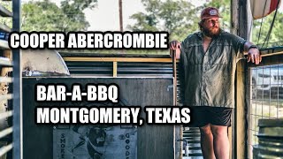 BarABBQ  Montgomery TX  1 Year In  Cooper Abercrombie [upl. by Eirellam746]