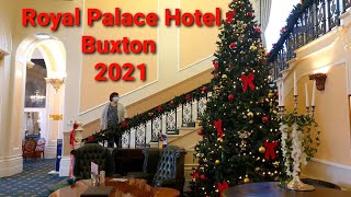 Royal Palace Hotel Buxton Snow Retreat 2021 Britannia Hotel Room Restaurant Lobby Lounge Bar Tour [upl. by Akenahs129]