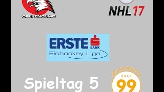 Lets Play NHL 17 ■ EBEL SaisonModus 5 ■ HC Orli Znojmo  Moser Medical Graz 99ers [upl. by Enaid319]