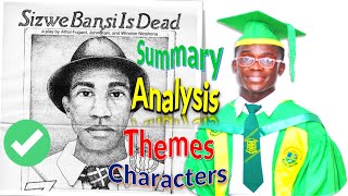 Sizwe Bansi is Dead  Summary and Analysis by Athol Fugard [upl. by Charlotte]