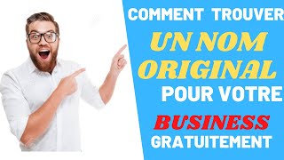 comment trouver un noms original pour son business [upl. by Clevie]