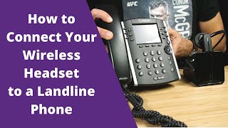 How to Connect Your Wireless Headset to a Landline Phone [upl. by Cally]