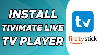 How to Install TiviMate Live TV Player on Firestick [upl. by Essirehc]