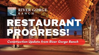 River Gorge Ranch Restaurant Progress March 2024 [upl. by Thedric]