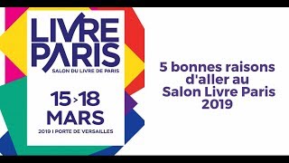 5 bonnes raisons daller au Salon Livre Paris 2019 [upl. by Aerdua770]