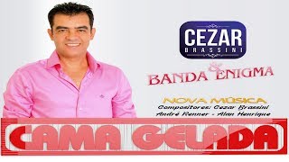 Cezar Brassini e Banda Enigma  Cama Gelada [upl. by Harias]