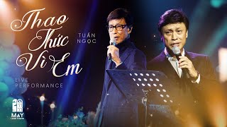 Thao Thức Vì Em  Tuấn Ngọc live at Mây Lang Thang [upl. by Asilim]