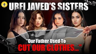 Urfi Javeds Sisters Podcast On Their Childhood Trauma Nepotism amp Trolls Urusa Asfi amp Dolly Javed [upl. by Aelanej]