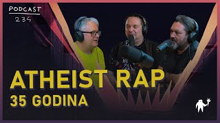 Atheist Rap 35 godina  Agelast 234 [upl. by Eicyal]