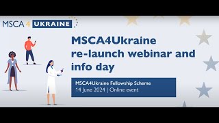 MSCA4Ukraine Relaunch Webinar and Info Day 2024 Call for Applications [upl. by Marci]