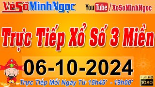 Xổ Số Minh Ngọc Trực Tiếp Xổ Số Ngày 06102024 KQXS Miền Nam XSMN Miền Trung XSMT Miền Bắc XSMB [upl. by Nodnarg]