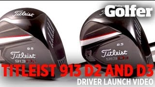 Titleist 913 D2 and D3 Drivers  Titleist 913 Launch  Todays Golfer [upl. by Fira]