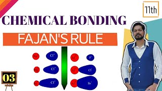 Chemical Bonding । Class 11L 3 । Fazans rule । application । Exceptions of solubility [upl. by Chet]